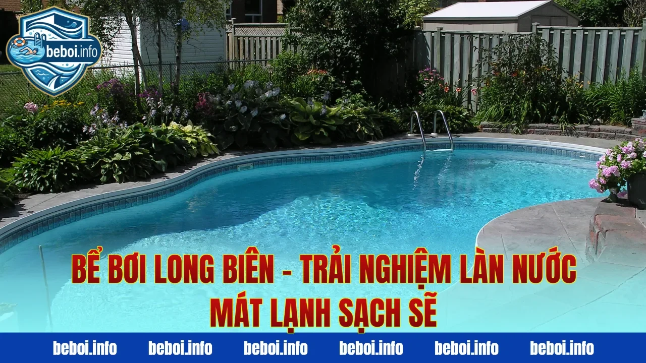 Bể Bơi Long Biên – Trải Nghiệm Làn Nước Mát Lạnh Sạch Sẽ