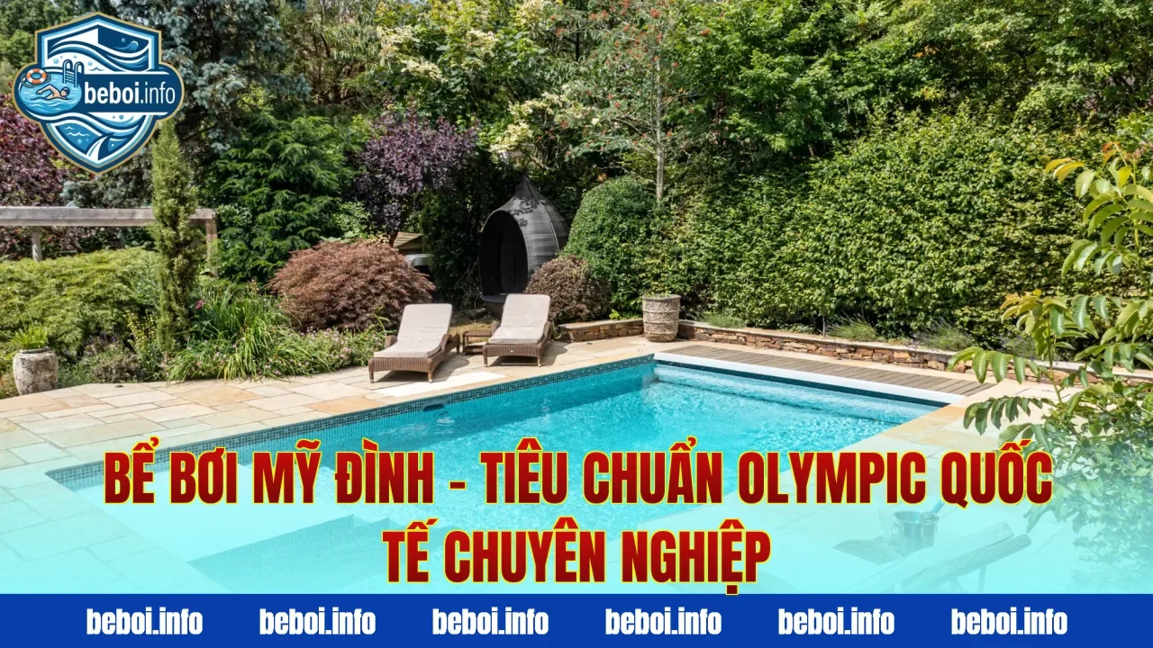 Bể Bơi Mỹ Đình – Tiêu Chuẩn Olympic Quốc Tế Chuyên Nghiệp