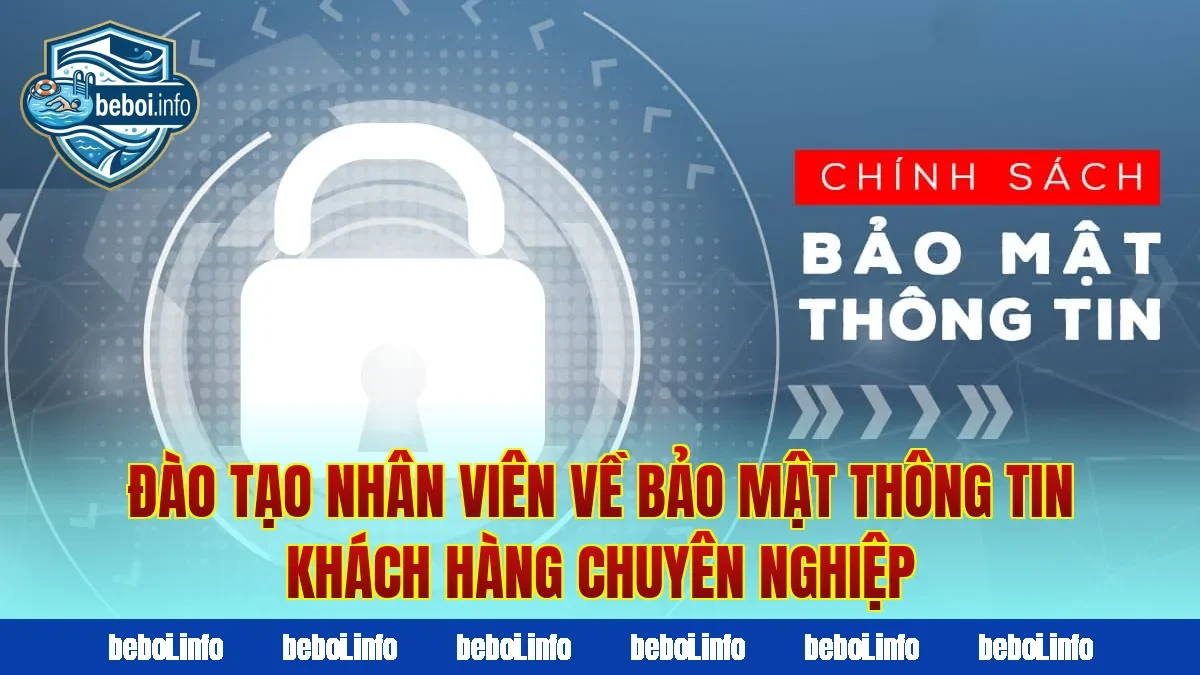 Đào tạo nhân viên về bảo mật thông tin khách hàng chuyên nghiệp