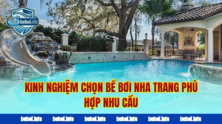 Kinh nghiệm chọn bể bơi Nha Trang phù hợp nhu cầu